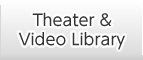 Theater & Video Library
